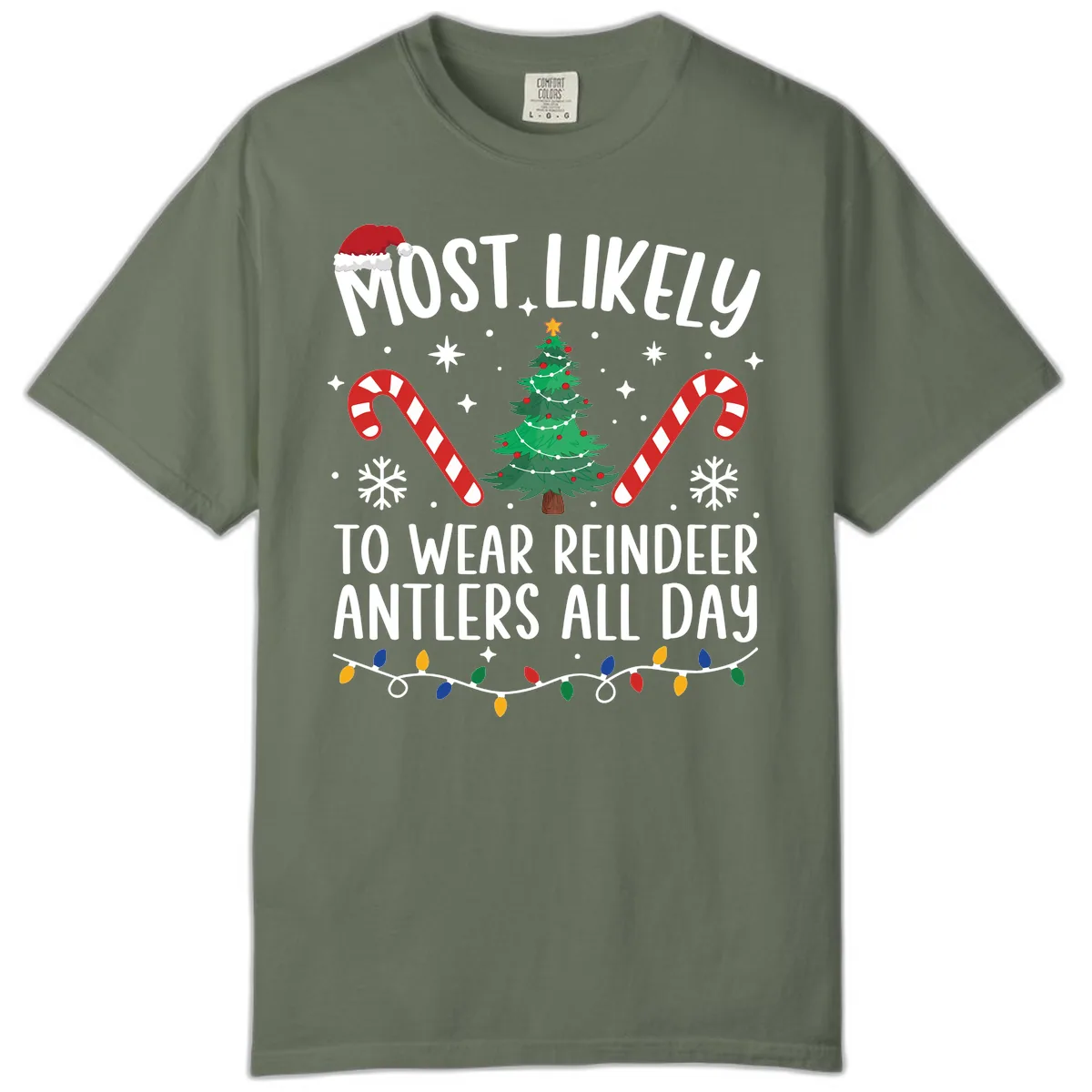 Most Likely To Wear Reindeer Antlers All Day Comfort Color in Moss